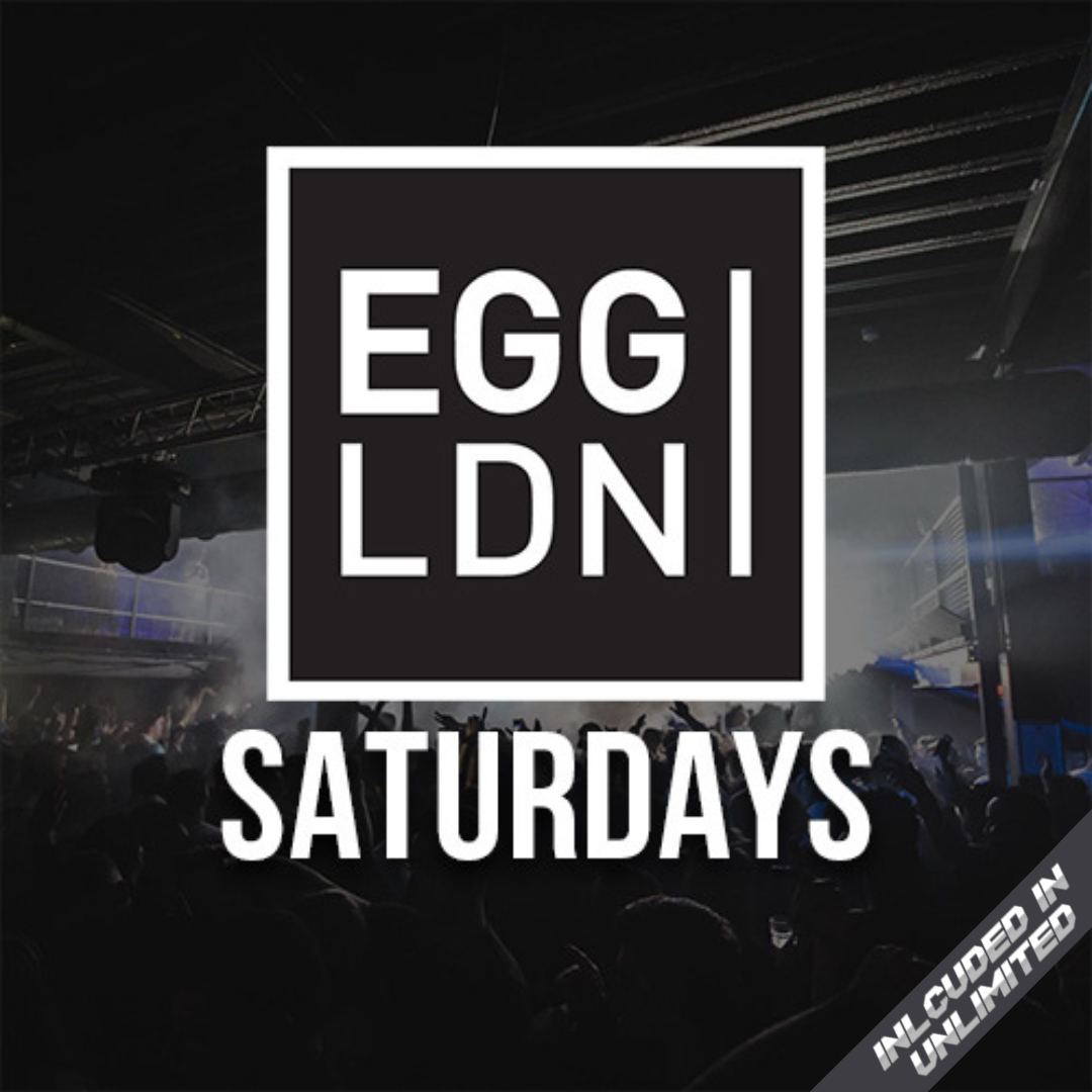 Egg London Saturdays Tickets