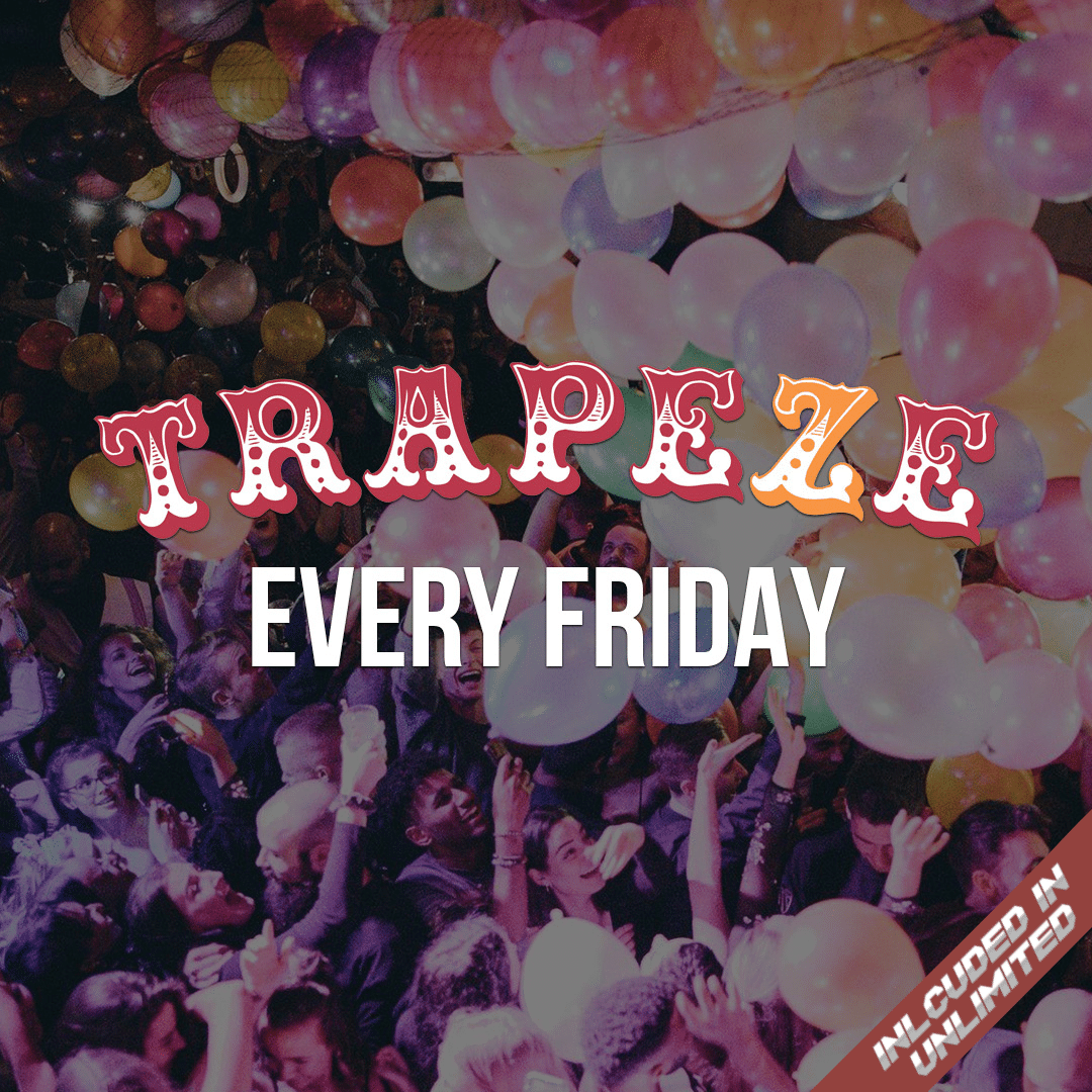 Trapeze every Friday Shoreditch Tickets